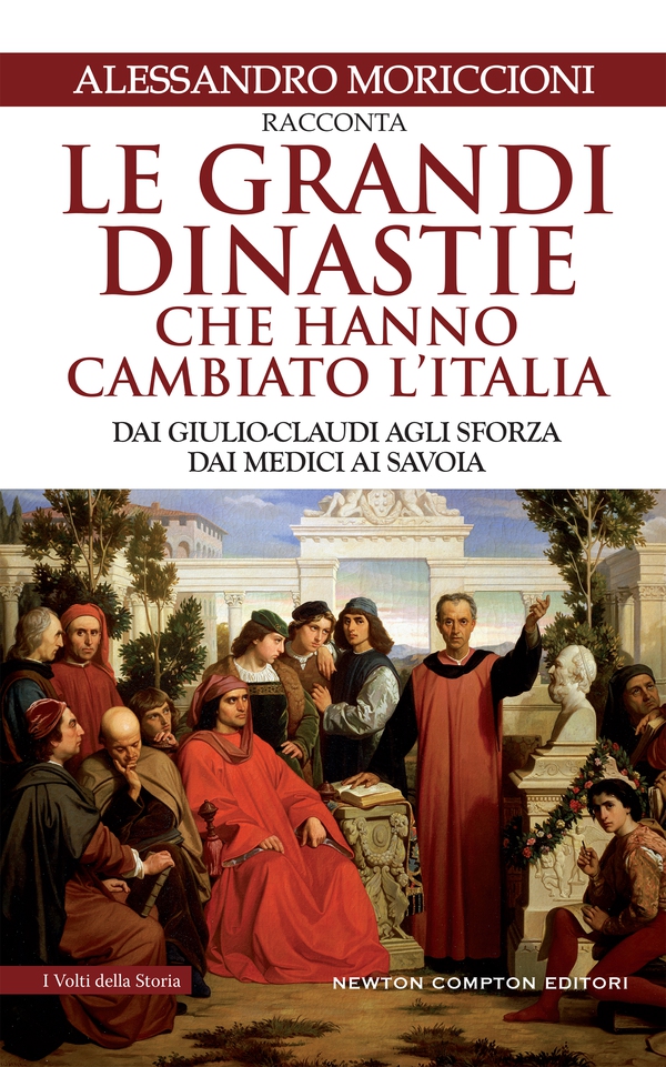 Le grandi dinastie che hanno cambiato l'Italia - Librerie.coop Le grandi dinastie che hanno cambiato l'Italia - Librerie.coop