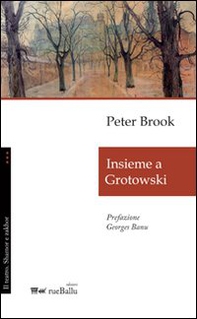 Insieme a Grotowski - Librerie.coop