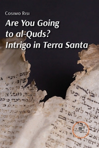 Are you going to al-Quds? Intrigo in Terra Santa - Librerie.coop