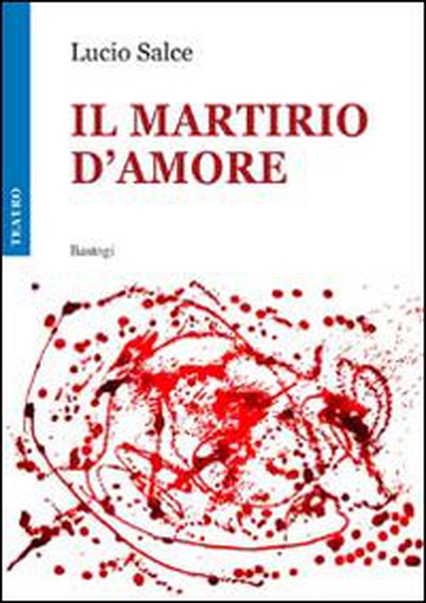 Il martirio d'amore - Librerie.coop Il martirio d'amore - Librerie.coop