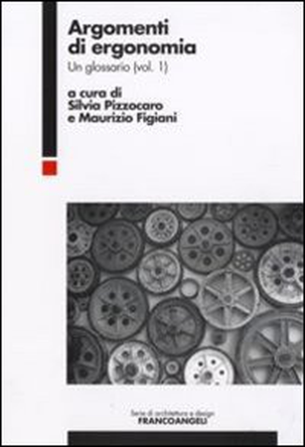 Argomenti di ergonomia. Un glossario - Librerie.coop Argomenti di ergonomia. Un glossario - Librerie.coop