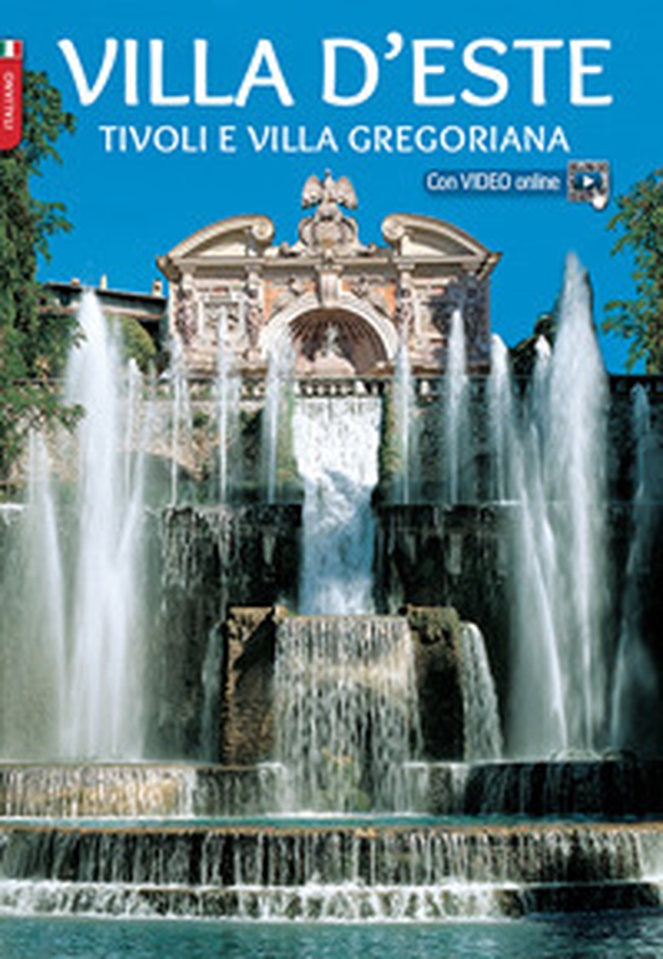 Villa d'Este. Tivoli e Villa Gregoriana - Librerie.coop Villa d'Este. Tivoli e Villa Gregoriana - Librerie.coop