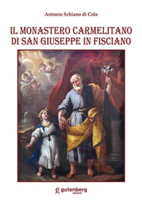 Il Monastero carmelitano di San Giuseppe in Fisciano - Librerie.coop Il Monastero carmelitano di San Giuseppe in Fisciano - Librerie.coop