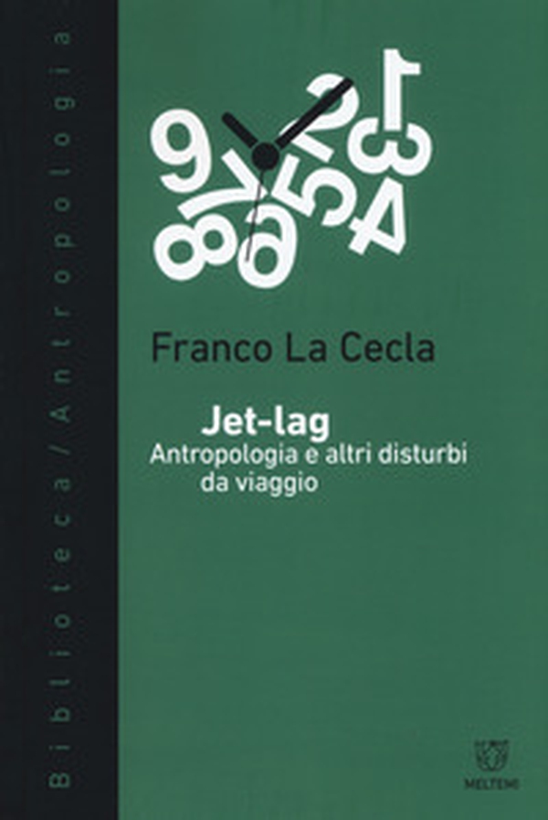 Jet-lag. Antropologia e altri disturbi da viaggio - Librerie.coop Jet-lag. Antropologia e altri disturbi da viaggio - Librerie.coop