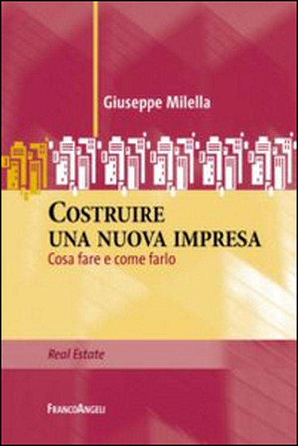 Costruire una nuova impresa. Cosa fare e come farlo - Librerie.coop Costruire una nuova impresa. Cosa fare e come farlo - Librerie.coop