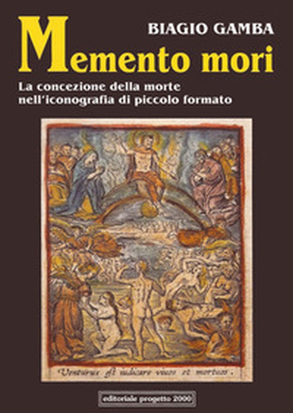 Memento mori. La concezione della morte nell'iconografia di piccolo formato - Librerie.coop Memento mori. La concezione della morte nell'iconografia di piccolo formato - Librerie.coop