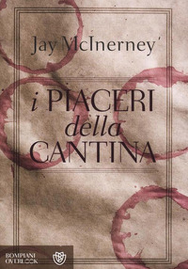 I piaceri della cantina - Librerie.coop I piaceri della cantina - Librerie.coop