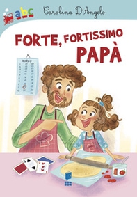 Forte, fortissimo papà - Librerie.coop