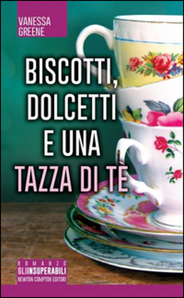 Biscotti, dolcetti e una tazza di tè - Librerie.coop Biscotti, dolcetti e una tazza di tè - Librerie.coop