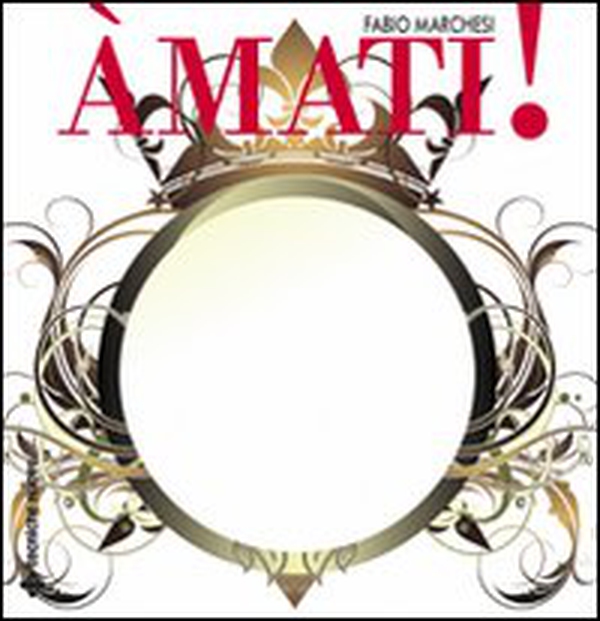 Amati! Amare se stessi è la rivelazione - Librerie.coop Amati! Amare se stessi è la rivelazione - Librerie.coop