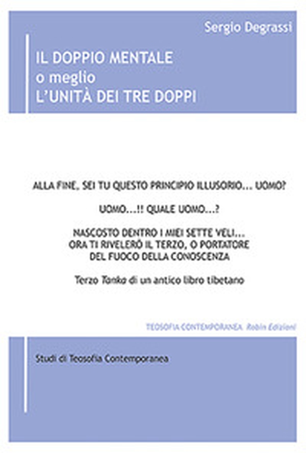 Il doppio mentale o meglio l'unità dei Tre Doppi - Librerie.coop Il doppio mentale o meglio l'unità dei Tre Doppi - Librerie.coop