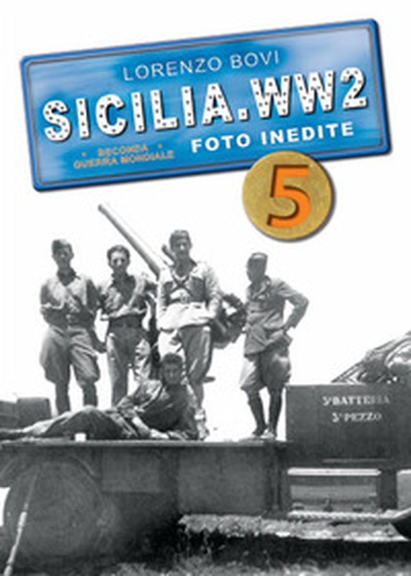 Sicilia. WW2 seconda guerra mondiale. Foto inedite - Librerie.coop Sicilia. WW2 seconda guerra mondiale. Foto inedite - Librerie.coop