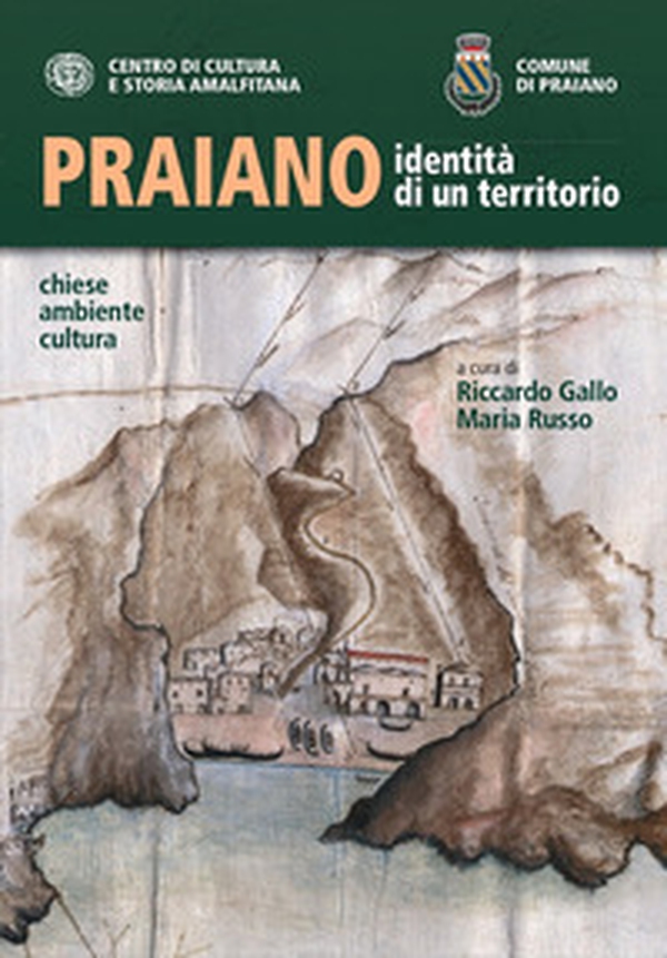 Praiano identità di un territorio. Chiese, ambiente, cultura - Librerie.coop Praiano identità di un territorio. Chiese, ambiente, cultura - Librerie.coop