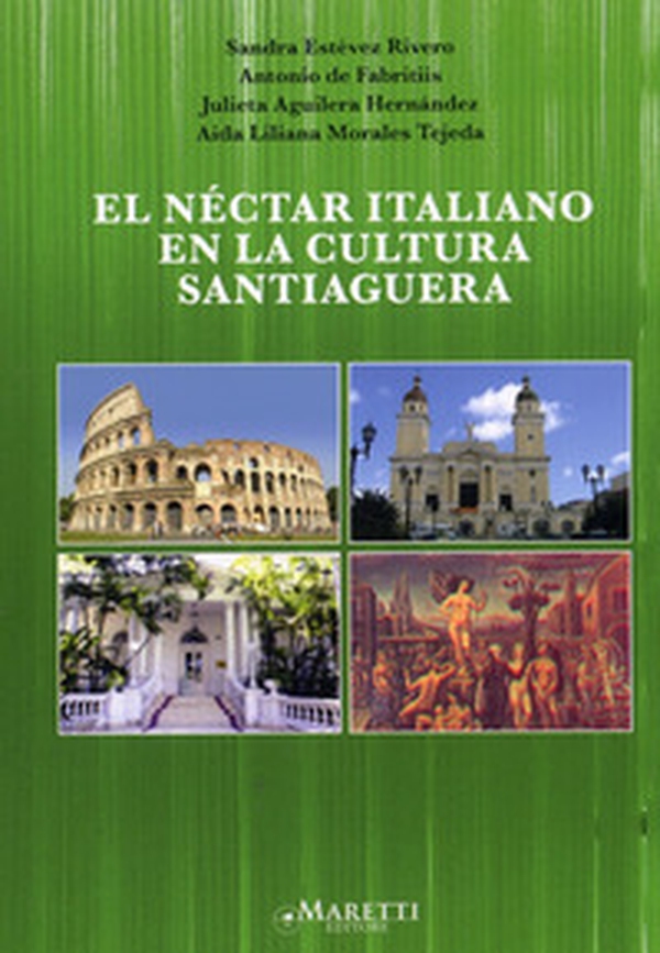 El Nectar italiano en la cultura santiaguera - Librerie.coop El Nectar italiano en la cultura santiaguera - Librerie.coop