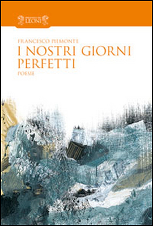 I nostri giorni perfetti - Librerie.coop I nostri giorni perfetti - Librerie.coop