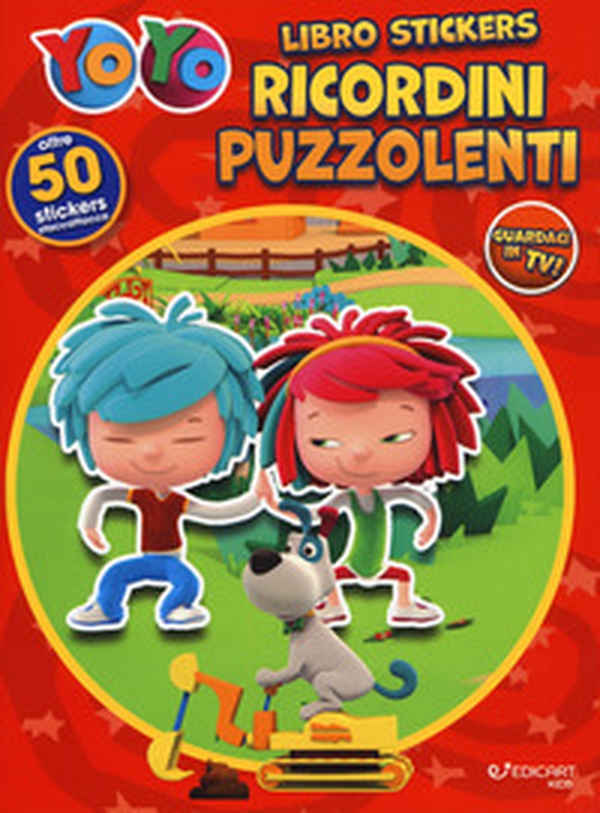 Ricordini puzzolenti. YoYo. Con adesivi - Librerie.coop Ricordini puzzolenti. YoYo. Con adesivi - Librerie.coop