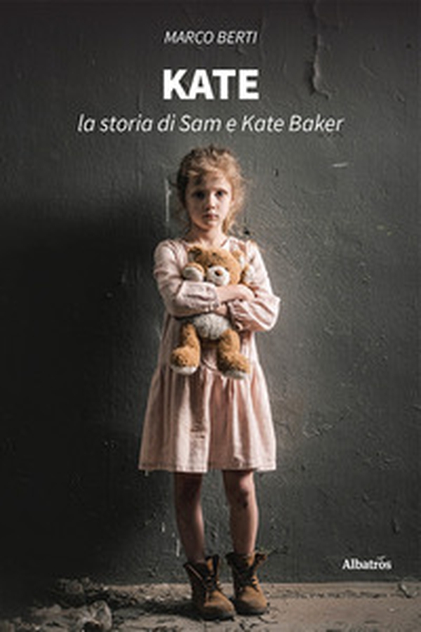 Kate. La storia di Sam e Kate Baker - Librerie.coop Kate. La storia di Sam e Kate Baker - Librerie.coop