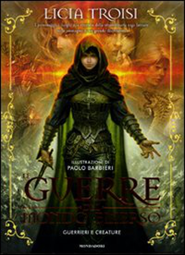 Le guerre del mondo emerso. Guerrieri e creature - Librerie.coop Le guerre del mondo emerso. Guerrieri e creature - Librerie.coop