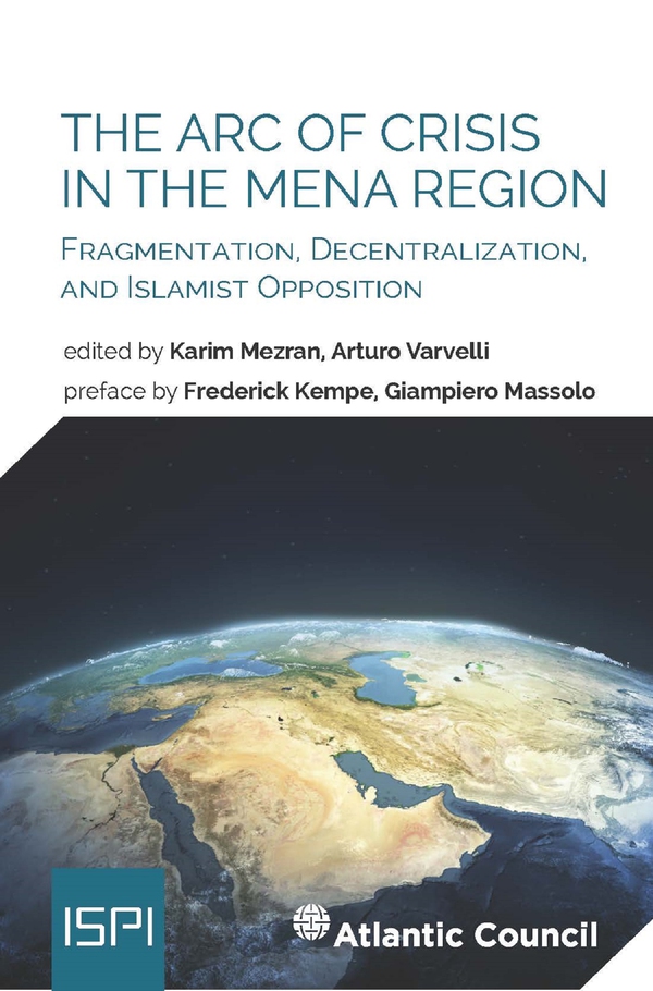 The Arc of Crisis in the MENA Region - Librerie.coop The Arc of Crisis in the MENA Region - Librerie.coop