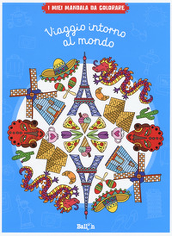 Viaggio intorno al mondo. I miei mandala da colorare - Librerie.coop Viaggio intorno al mondo. I miei mandala da colorare - Librerie.coop