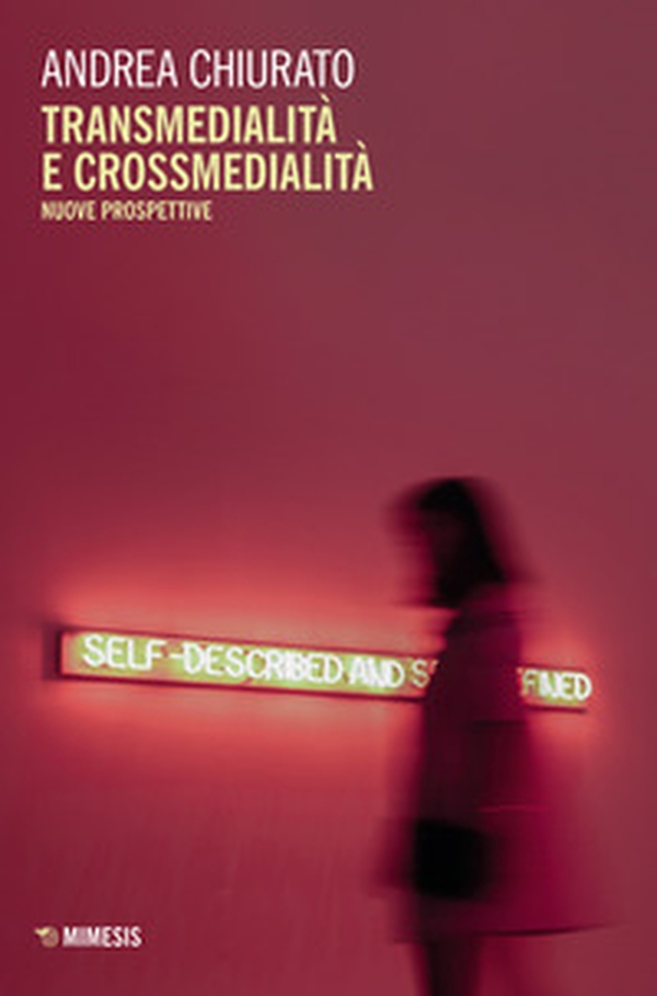 Transmedialità e crossmedialità. Nuove prospettive - Librerie.coop Transmedialità e crossmedialità. Nuove prospettive - Librerie.coop