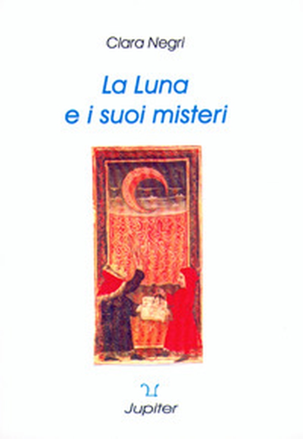 La luna e i suoi misteri. Il mito, l'archetipo, la sua influenza nella nostra vita e nel nostro oroscopo - Librerie.coop La luna e i suoi misteri. Il mito, l'archetipo, la sua influenza nella nostra vita e nel nostro oroscopo - Librerie.coop