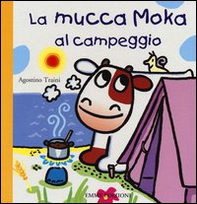 La mucca Moka al campeggio - Librerie.coop