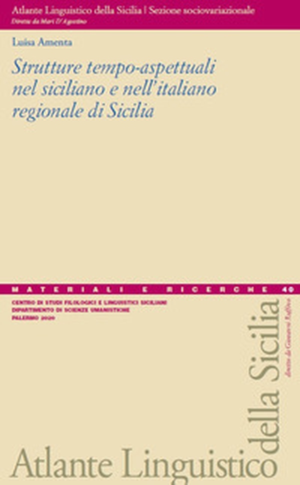 Strutture tempo-aspettuali nel siciliano e nell'italiano regionale di Sicilia - Librerie.coop Strutture tempo-aspettuali nel siciliano e nell'italiano regionale di Sicilia - Librerie.coop