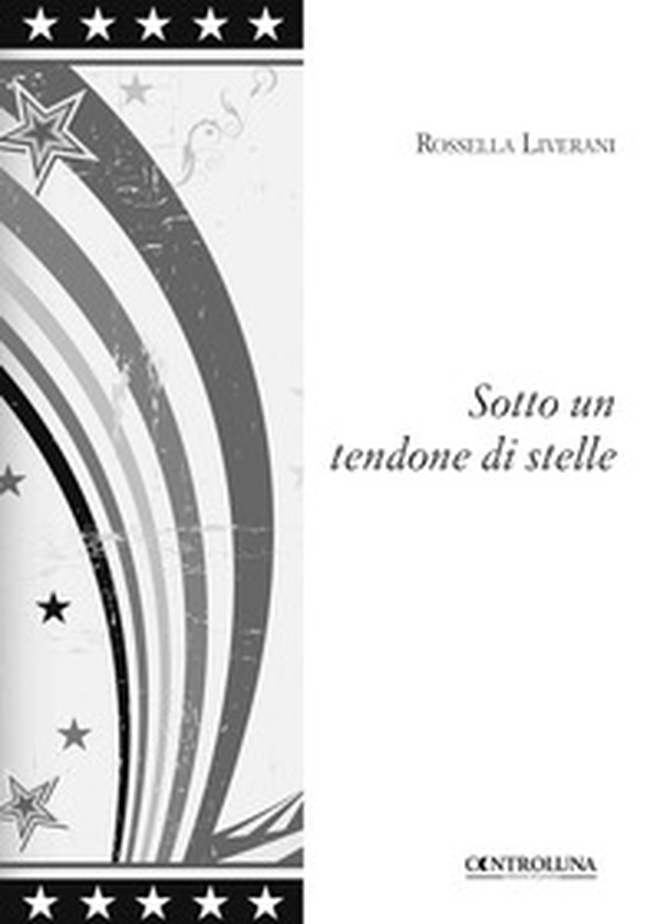 Sotto un tendone di stelle - Librerie.coop Sotto un tendone di stelle - Librerie.coop