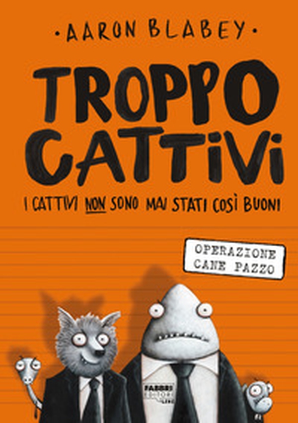 Troppo Cattivi - Vol. 1 - Librerie.coop Troppo Cattivi - Vol. 1 - Librerie.coop