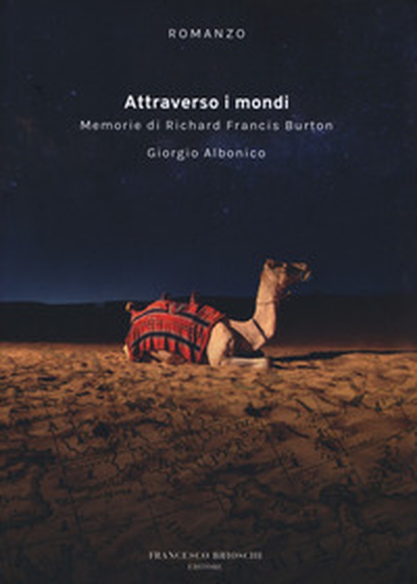 Attraverso i mondi. Memorie di Richard Francis Burton - Librerie.coop Attraverso i mondi. Memorie di Richard Francis Burton - Librerie.coop
