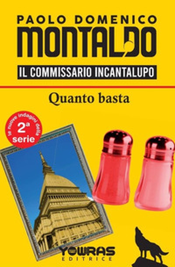 Quanto basta. Il commissario Incantalupo - Librerie.coop Quanto basta. Il commissario Incantalupo - Librerie.coop