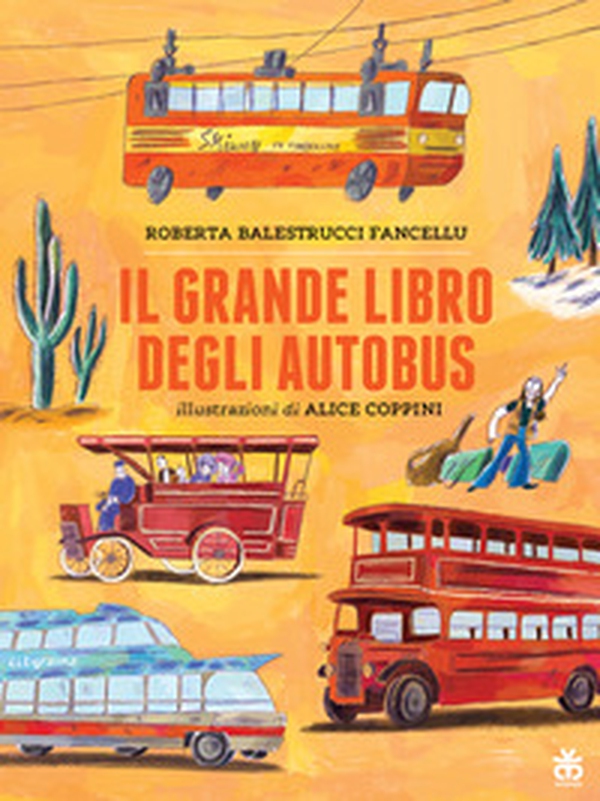 Il grande libro degli autobus - Librerie.coop Il grande libro degli autobus - Librerie.coop