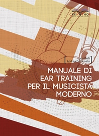 Manuale di ear training per il musicista moderno - Librerie.coop
