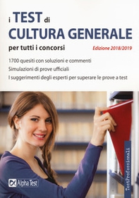 I test di cultura generale per tutti i concorsi 2018-2019 - Librerie.coop