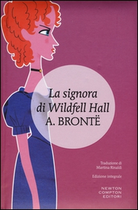 La signora di Wildfell Hall - Librerie.coop