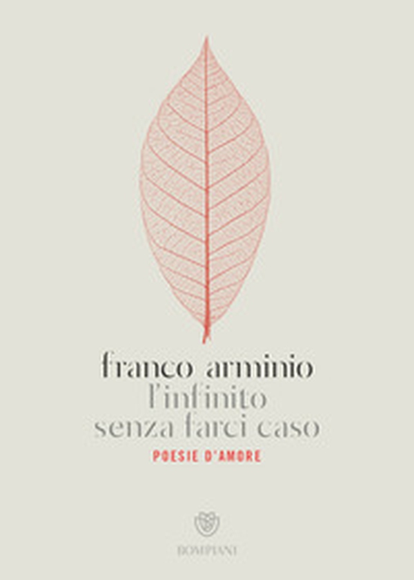 L'infinito senza farci caso. Poesie d'amore - Librerie.coop L'infinito senza farci caso. Poesie d'amore - Librerie.coop