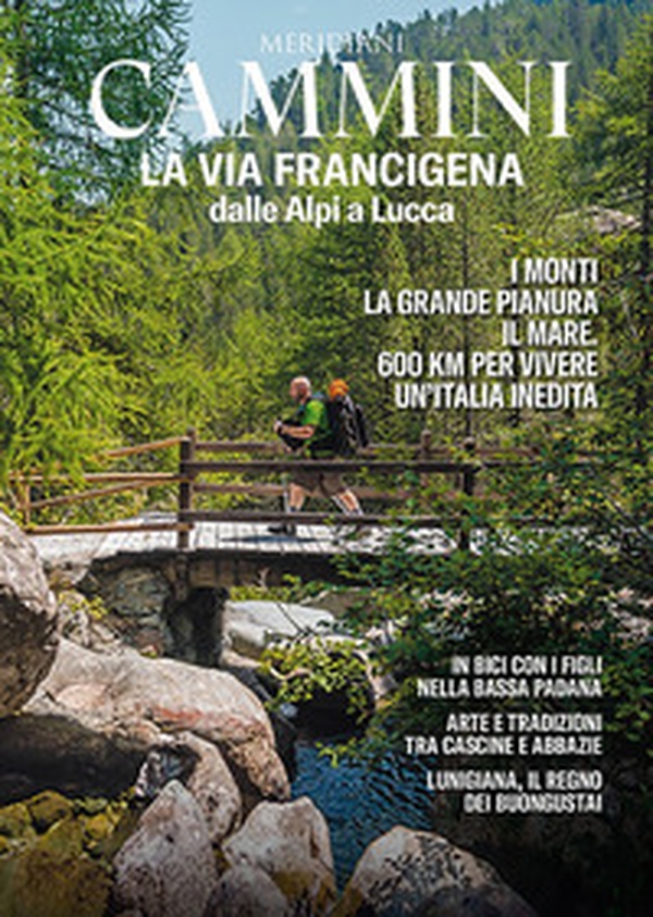 La via Francigena dalle Alpi a Lucca - Librerie.coop La via Francigena dalle Alpi a Lucca - Librerie.coop