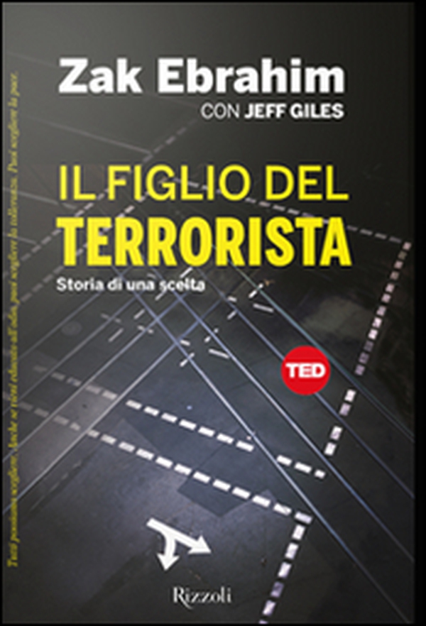 Il figlio del terrorista. Storia di una scelta - Librerie.coop Il figlio del terrorista. Storia di una scelta - Librerie.coop