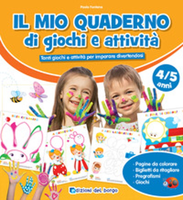 Il mio quaderno di giochi e attività 4/5 anni. Con adesivi - Librerie.coop Il mio quaderno di giochi e attività 4/5 anni. Con adesivi - Librerie.coop