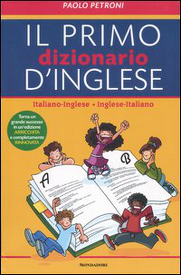 Il mio primo dizionario d'inglese. Italiano-inglese, inglese-italiano - Librerie.coop Il mio primo dizionario d'inglese. Italiano-inglese, inglese-italiano - Librerie.coop