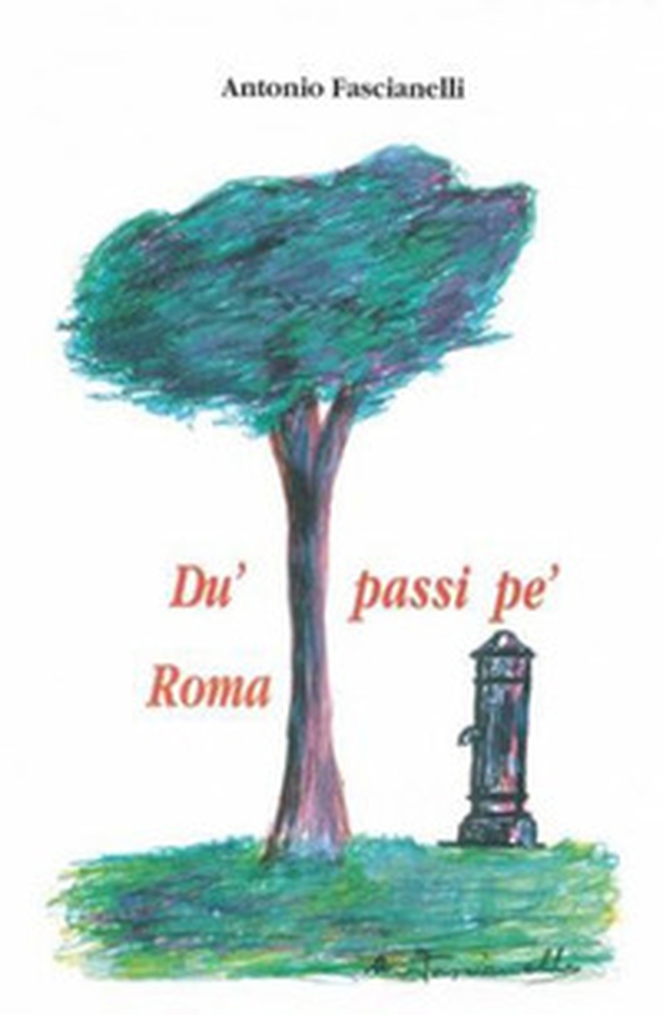 Du' passi pe' Roma - Librerie.coop Du' passi pe' Roma - Librerie.coop