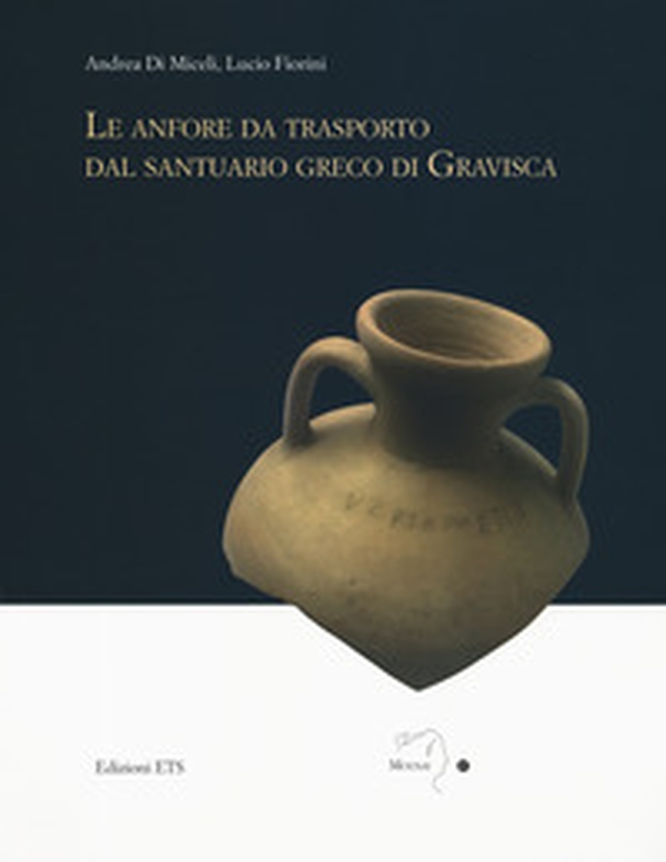 Le anfore da trasporto dal santuario greco di Gravisca - Librerie.coop Le anfore da trasporto dal santuario greco di Gravisca - Librerie.coop
