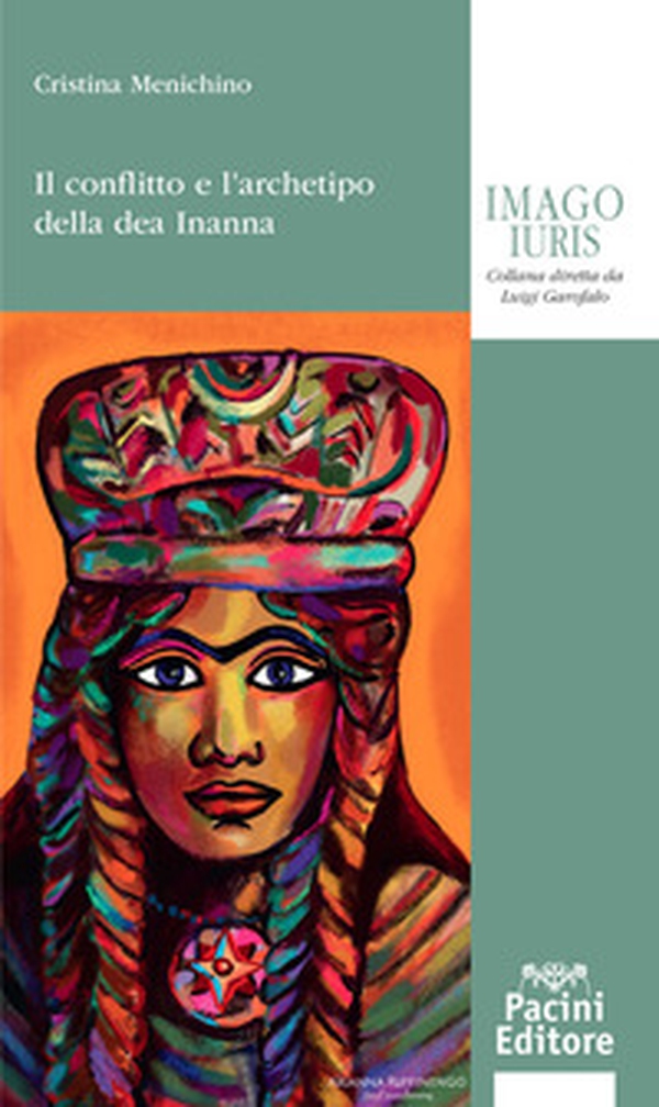 Il conflitto e l'archetipo della dea Inanna - Librerie.coop Il conflitto e l'archetipo della dea Inanna - Librerie.coop