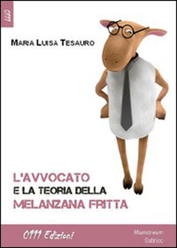 L'avvocato e la storia della melanzana fritta - Librerie.coop L'avvocato e la storia della melanzana fritta - Librerie.coop