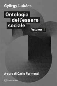 Ontologia dell'essere sociale - Vol. 3 - Librerie.coop