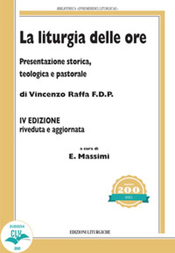 La liturgia delle ore. Presentazione storica, teologica e pastorale - Librerie.coop La liturgia delle ore. Presentazione storica, teologica e pastorale - Librerie.coop