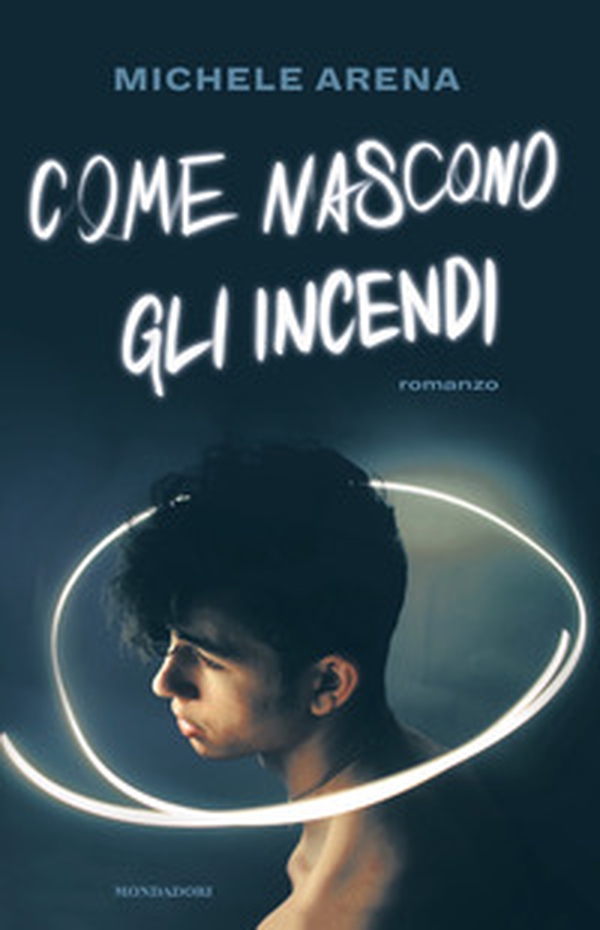 Come nascono gli incendi - Librerie.coop Come nascono gli incendi - Librerie.coop