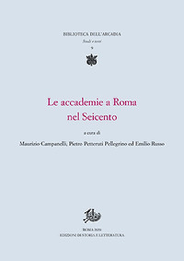 Le accademie a Roma nel Seicento - Librerie.coop Le accademie a Roma nel Seicento - Librerie.coop