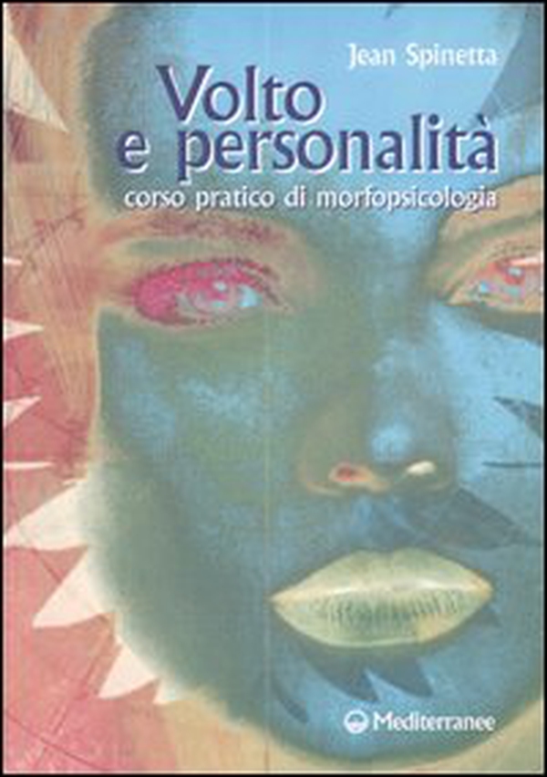Volto e personalità. Corso pratico di morfopsicologia - Librerie.coop Volto e personalità. Corso pratico di morfopsicologia - Librerie.coop